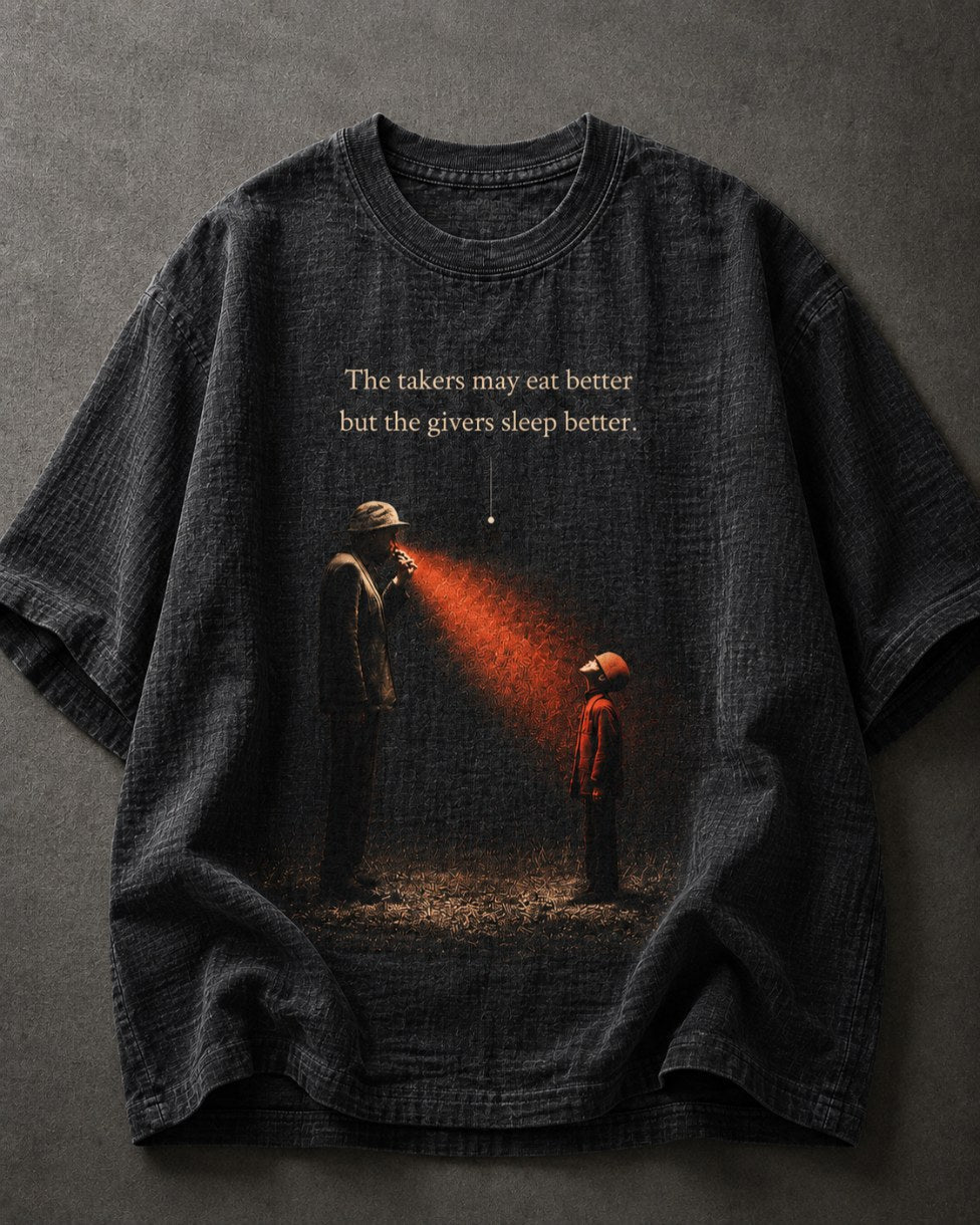The Takers May Eat Better, but the givers sleep better black T-shirt